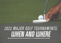 When are the four golf majors held? Find the dates for golfs most prestigious events.